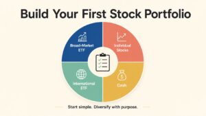 Build your first stock portfolio with a broad-market ETF, individual stocks, international equity, and cash